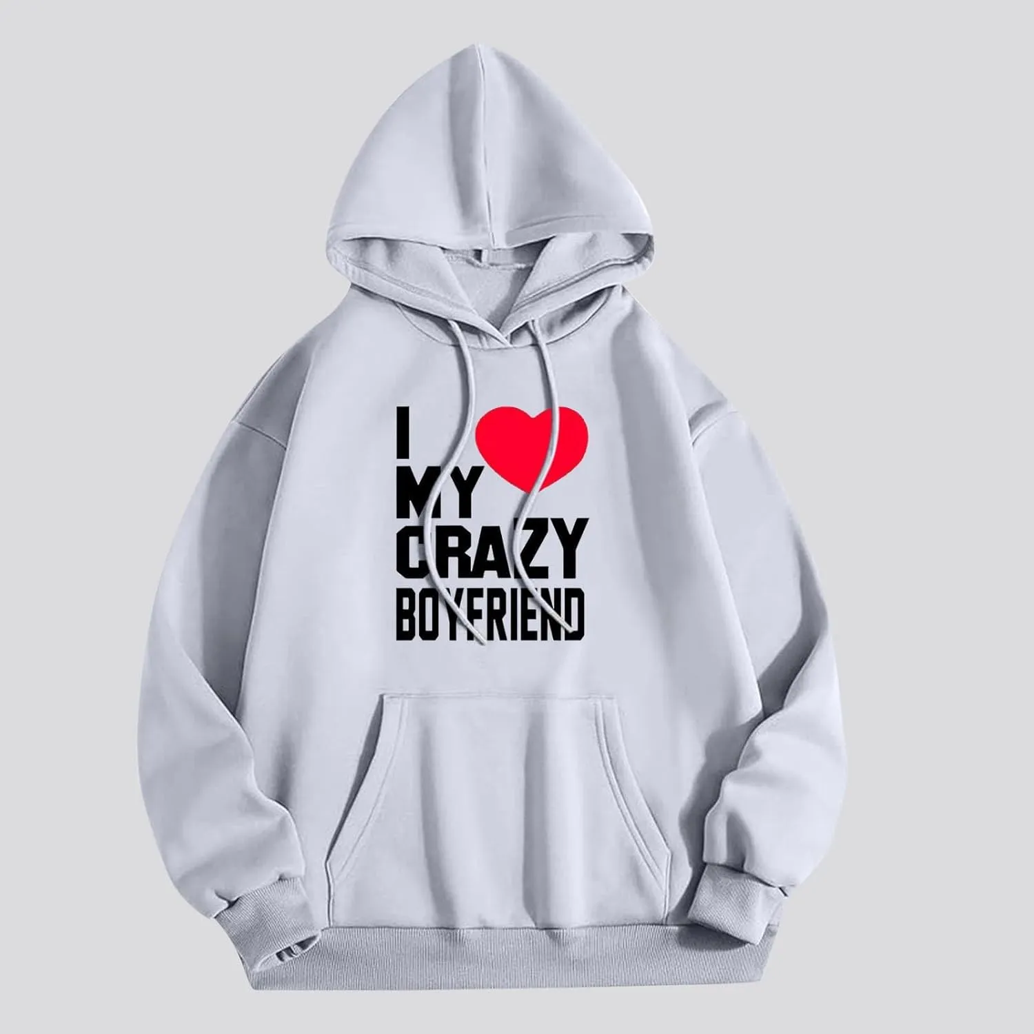 I Love My Crazy Boyfriend Hoodie for Women Black Pullover Long Sleeve Relaxed Fit Casual Romantic Streetwear Top