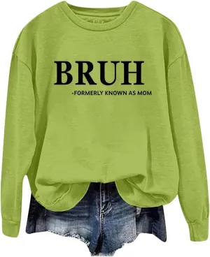 WYTong Bruh Formerly Known as Mom Sweatshirts Women Grandma Sweatshirt Happiness Is Being a Grammy Graphic Sweatshirt